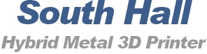 SOUTH Hybrid Metal 3D Printer